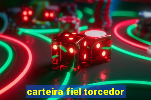 carteira fiel torcedor